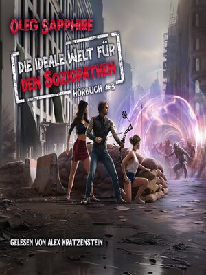 cover image of Die ideale Welt für den Soziopathen (Buch 3)